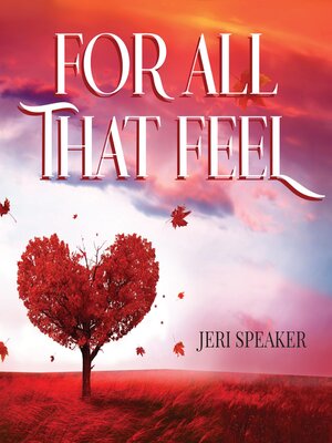 cover image of For All That Feel